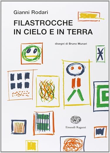 Filastrocche in cielo e in terra by Gianna Rodari & Bruno Munari